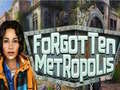 leikur Forgotten Metropolis