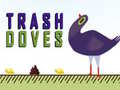 leikur Trash Doves