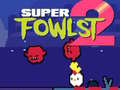 leikur Super Fowlst 2