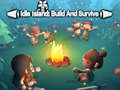 leikur Idle Island Build And Survive