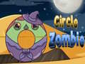 leikur Circle Zombie