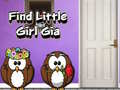 leikur Find Little Girl Gia