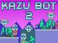 leikur Kazu Bot 2
