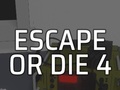 leikur Escape or Die 4