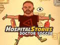 leikur Hospital Stories Doctor Soccer