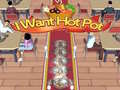 leikur I Want Hot Pot 