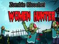 leikur Zombie Ricochet Women Hunter 