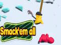 leikur Smack'em all 