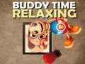 leikur Buddy Relaxing Time