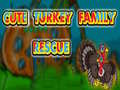 leikur Cute Turkey Family Rescue