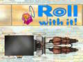 leikur Roll With It!