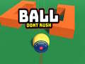 leikur Ball Dont Rush