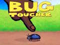 leikur Bug Toucher