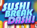 leikur Sushi Break Dash
