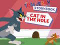 leikur The Tom and Jerry Show Storybook Cat in the Hole