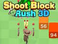 leikur Shoot Block Rush 3D