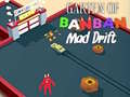leikur Garten of BanBan: Mad Drift