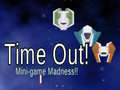 leikur Time Out: Mini Game Madness!