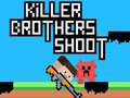 leikur Killer Brothers Shoot