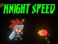 leikur Knight Speed