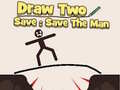 leikur Draw to Save: Save the Man