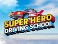leikur Super Hero Driving School