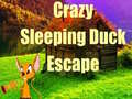 leikur Crazy Sleeping Duck Escape