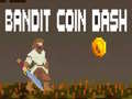 leikur Bandit Coin Dash