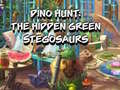 leikur Dino Hunt: The Hidden Green Stegosaurs