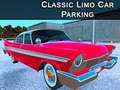 leikur Classic Limo Car Parking