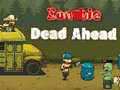leikur Zombie Dead Ahead