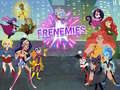 leikur Super Hero Girls Frenemies