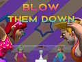 leikur Blow Them Down