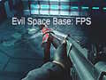 leikur Evil Space Base: FPS