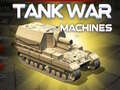 leikur Tank War Machines