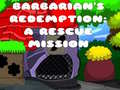 leikur Barbarians Redemption A Rescue Mission