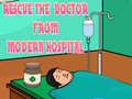 leikur Rescue The Doctor From Modern Hospital