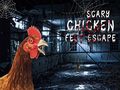 leikur Scary Chicken Feet Escape