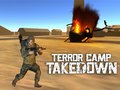 leikur Terror Camp Takedown