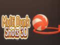 leikur Multi Dunk Shots 3D