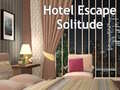 leikur Hotel Escape Solitude