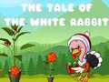 leikur The Tale of the White Rabbit