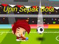 leikur Upin Ipin Sepak Bola