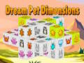 leikur Dream Pet Dimensions