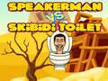 leikur Speakerman Vs Skibidi Toilet