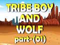 leikur Tribe Boy And Wolf part-(01)