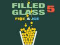 leikur Filled Glass 5 Fire & Ice
