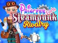 leikur Princess Girls Steampunk Rivalry
