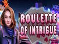 leikur Roulette of Intrigue
