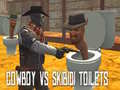 leikur Cowboy vs Skibidi Toilets